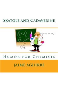 Skatole and Cadaverine: Humor for Chemists