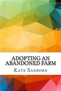 Adopting an Abandoned Farm