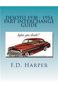 Desoto 1938 - 1954 Part Interchange Guide