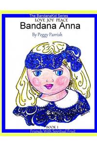 Bandana Anna Book One