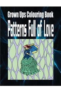 Grown Ups Colouring Book Patterns Full of Love Mandalas