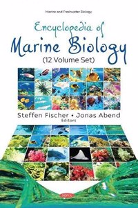 Encyclopedia of Marine Biology (12 Volume Set)