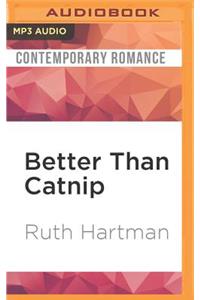Better Than Catnip