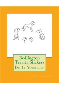 Bedlington Terrier Stickers: Do It Yourself