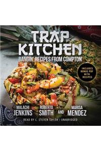 Trap Kitchen Lib/E