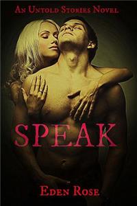 Speak: An Untold Stories Novel