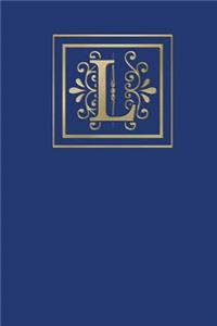 L: Ruled Journal, 160 Pages, 6x9 Inch (15.24 X 22.86 CM) Soft Cover/ Paperback. Blue Background and Gold Monogram Letter L