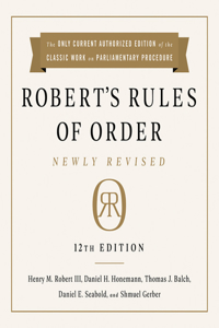 Robert's Rules of Order: Newly Revised, 12th Edition Lib/E