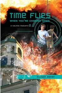 Time Flies When You're Chasing Spies
