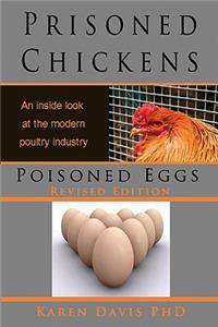 Prisoned Chickens, Poisoned Eggs