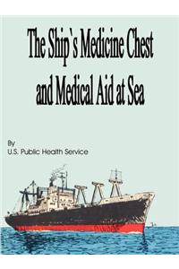 Ship's Medicine Chest and Medical Aid at Sea