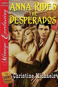 Anna Rides the Desperados [The Lost Collection] (Siren Publishing Menage Everlasting)