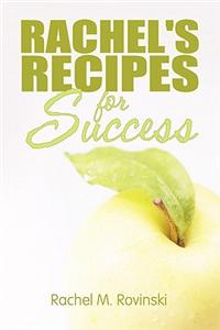 Rachel's Recipes for Success