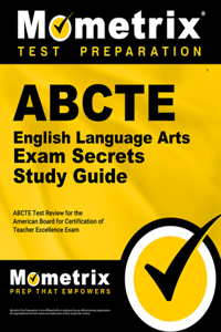 Abcte English Language Arts Exam Secrets Study Guide