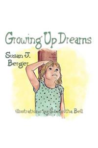 Growing Up Dreams