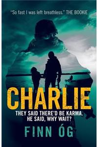 Charlie: Involuntary Vigilante