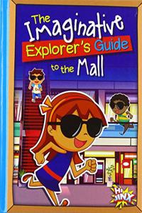 Imaginative Explorer's Guide to the Mall