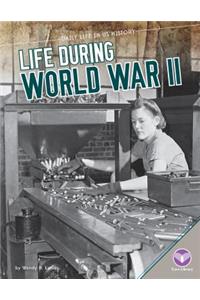 Life During World War II