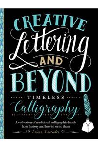 Creative Lettering and Beyond: Timeless Calligraphy