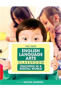 The New English Language Arts Classroom