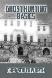 Ghost Hunting Basics