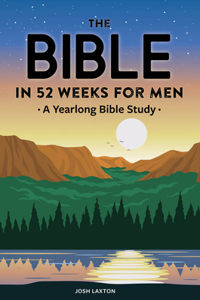 Bible in 52 Weeks for Men