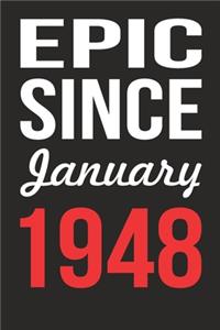 Epic Since January 1948 Journal keepsake Gift, a birthday journal to remember dates