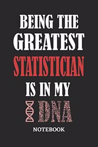 Being the Greatest Statistician is in my DNA Notebook