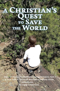 Christian's Quest to Save the World