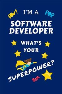 I'm A Software Developer What's Your Superpower?