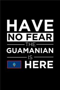 Have No Fear The Guamanian is here Journal Guamanian Pride Guam Proud Patriotic 120 pages 6 x 9 journal