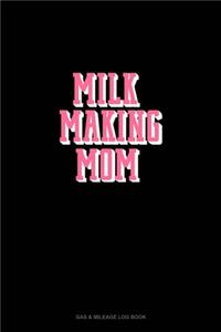 Milk Making Mom