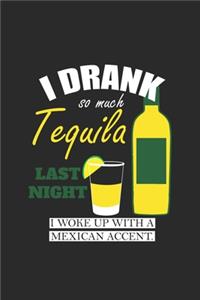 I Drank So Much Tequila