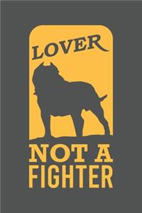 Lover Not A Fighter