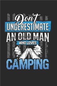 Dont underestimate an old man who loves camping