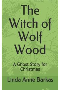 The Witch of Wolf Wood