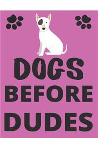 Dogs Before Dudes