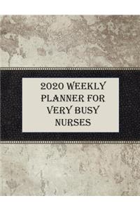 2020 Weekly Planner for Very Busy Nurses
