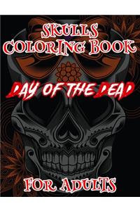 Skulls Coloring Book For Adults Day Of The Dead