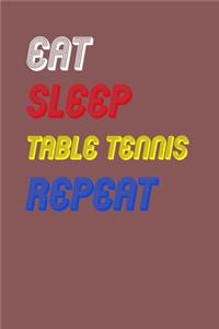 Eat Sleep table tennis Repeat Notebook Fan Sport Gift