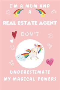 I'm A Mum And A Real Estate Agent Don't Underestimate My Magical Powers