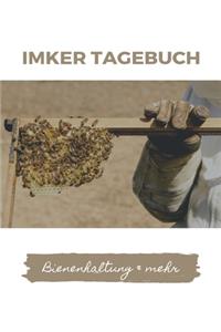 IMKER TAGEBUCH - Bienenhaltung & mehr