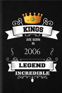 Kings Are Born In 2006 Legend Incredible