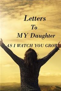 Letters to My Daughter as I Watch You Grow