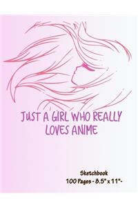 Just A Girl Who Really Loves Anime - Sketchbook