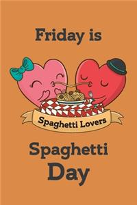 Friday is spaghetti day Orange cover Notebook