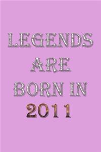 Legends Are Born In 2011 Notebook
