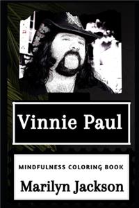Vinnie Paul Mindfulness Coloring Book
