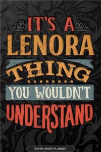 It's A Lenora Thing You Wouldn't Understand