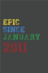 Gift Idea Epic Since 2011 Notebook Vintage Birthday Gift Idea